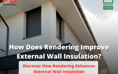 How Does Rendering Improve External Wall Insulation?