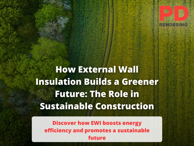 How External Wall Insulation Builds a Greener Future: The Role in Sustainable Construction 
