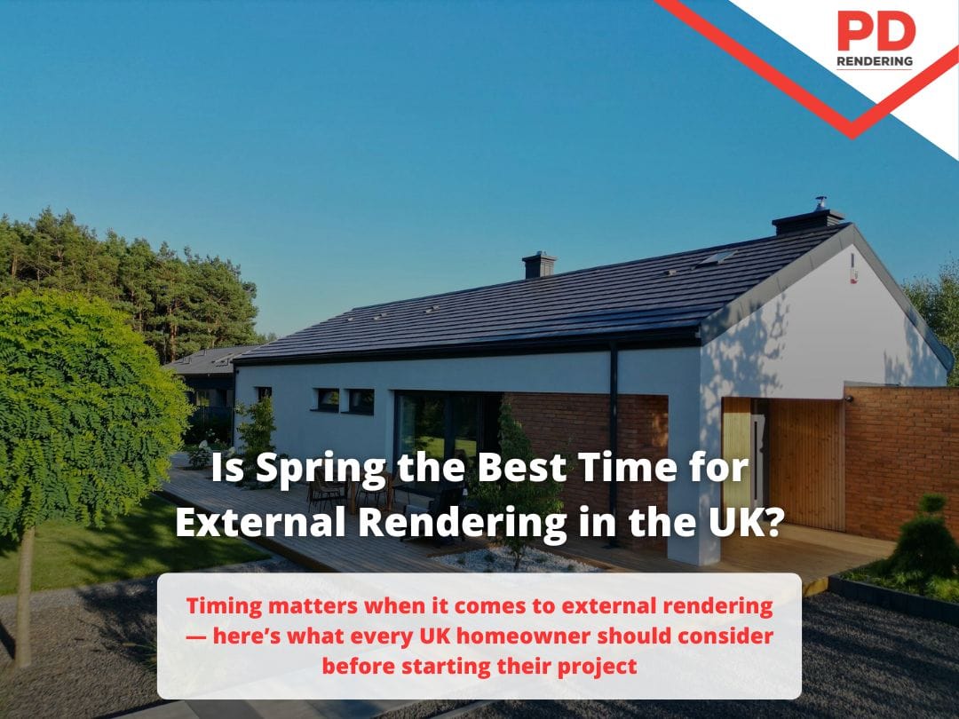 67f783118dfb91482368037c_Is-Spring-the-Best-Time-for-External-Rendering-in-the-UK_- Is Spring the Best Time for External Rendering in the UK?